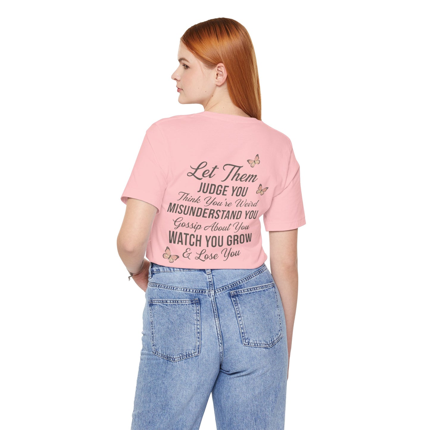 Let Them Tee — "Let Them" Inspirational Butterfly Graphic T-Shirt
