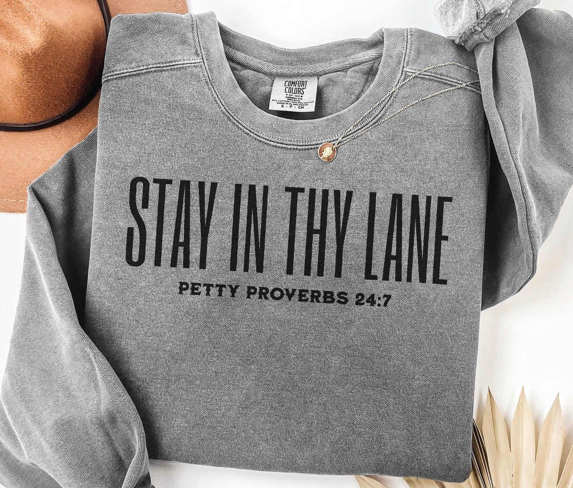 Stay In Thy Lane T-shirt