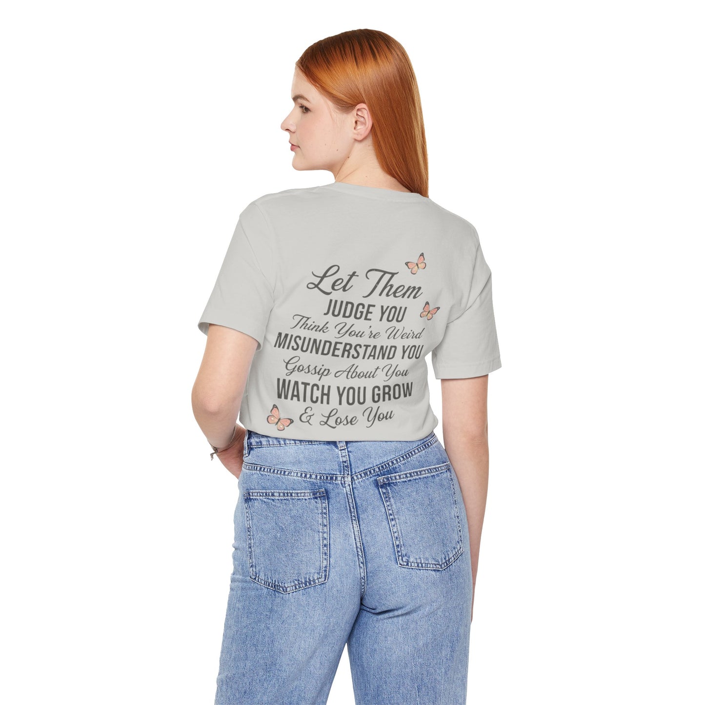 Let Them Tee — "Let Them" Inspirational Butterfly Graphic T-Shirt