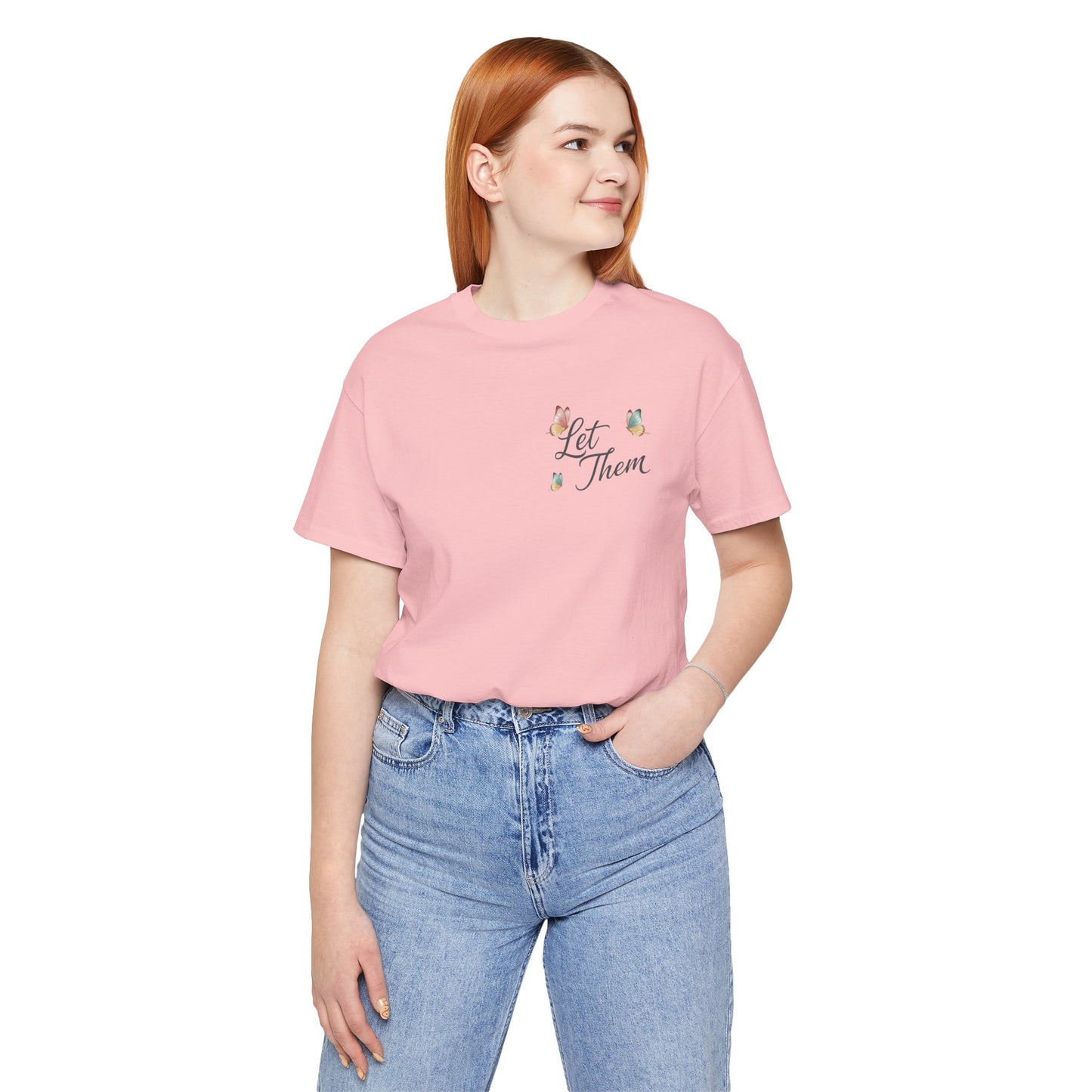 Let Them Tee — "Let Them" Inspirational Butterfly Graphic T-Shirt