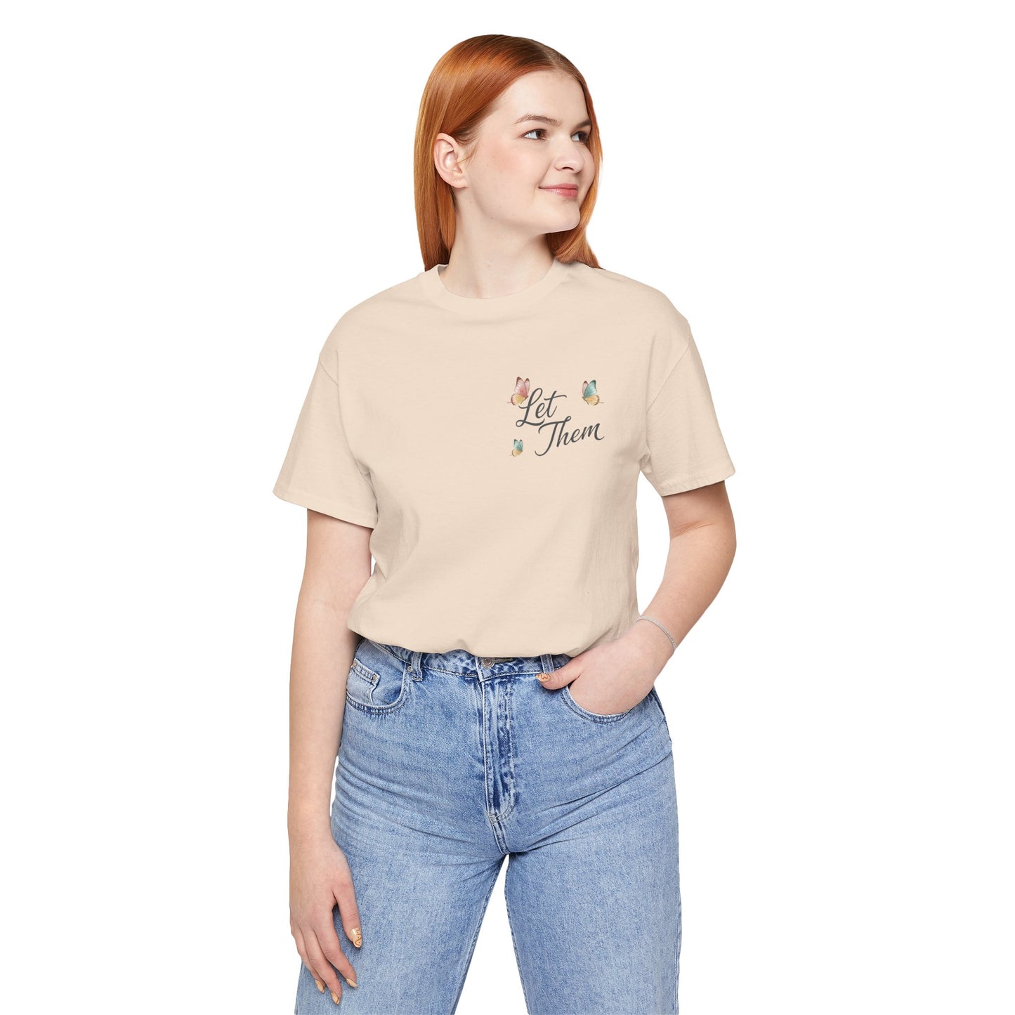 Let Them Tee — "Let Them" Inspirational Butterfly Graphic T-Shirt