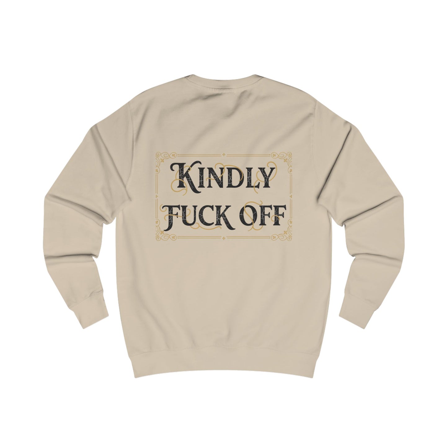 Kindly Fuck Off Sweatshirt — Graphic Vintage Script Crewneck