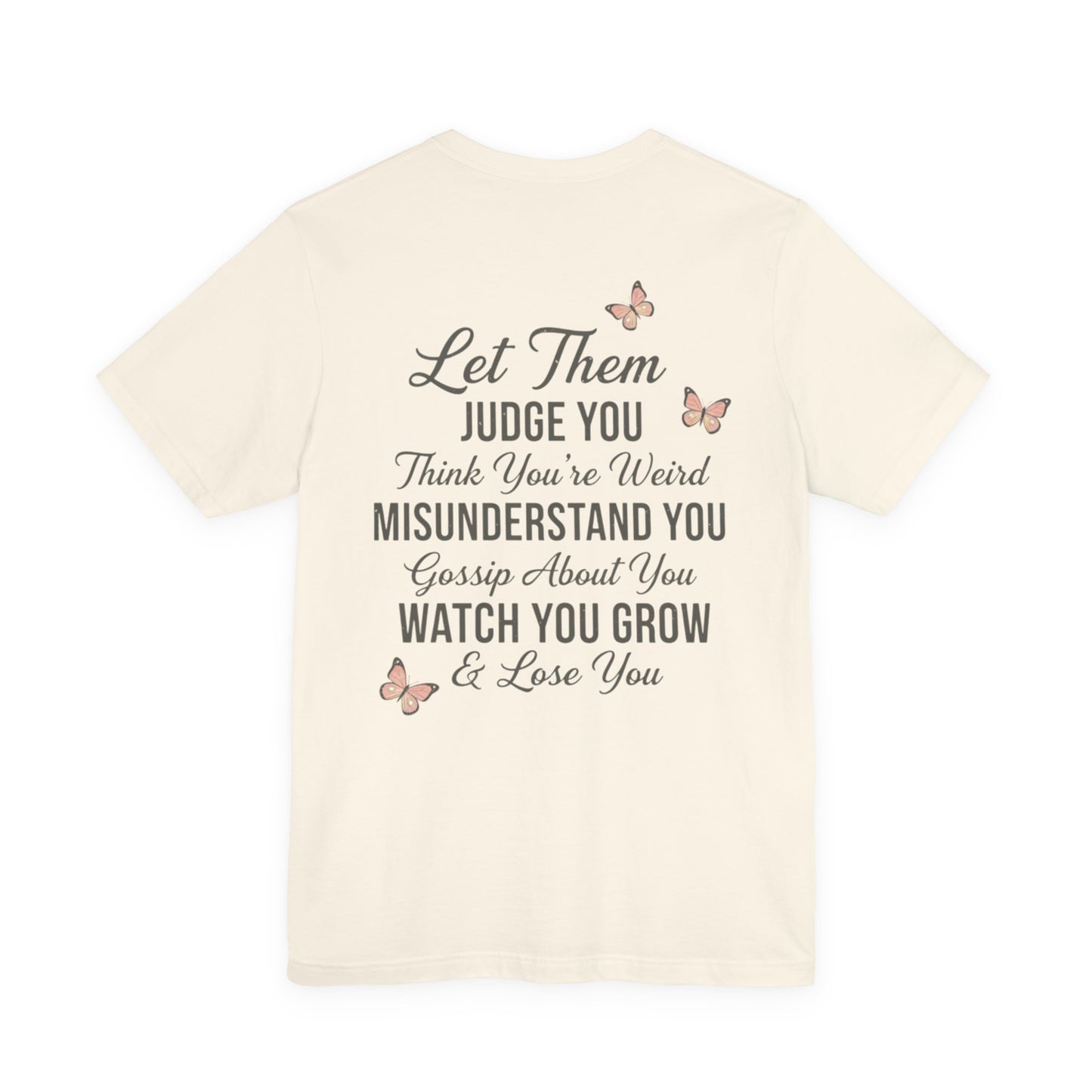 Let Them Tee — "Let Them" Inspirational Butterfly Graphic T-Shirt