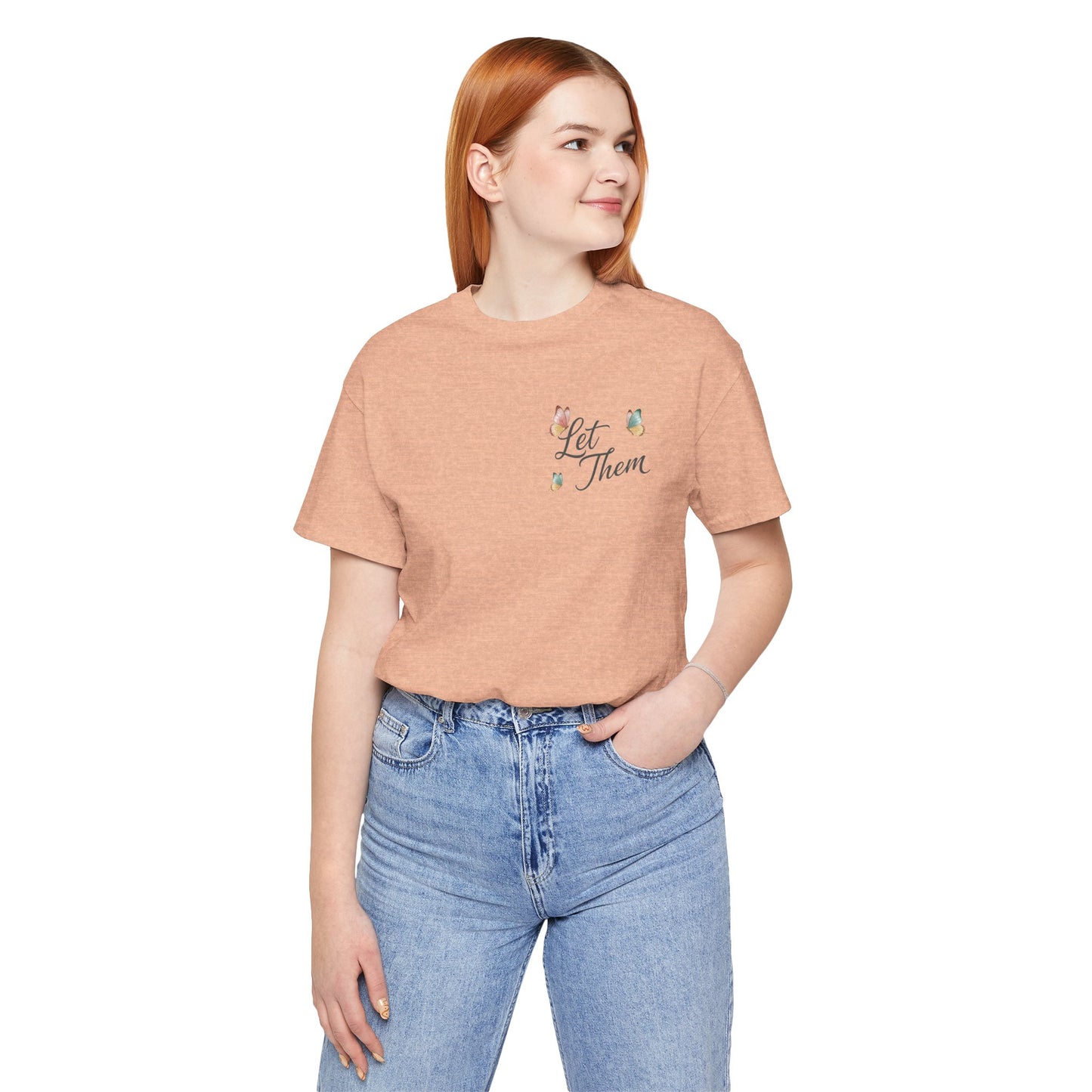 Let Them Tee — "Let Them" Inspirational Butterfly Graphic T-Shirt