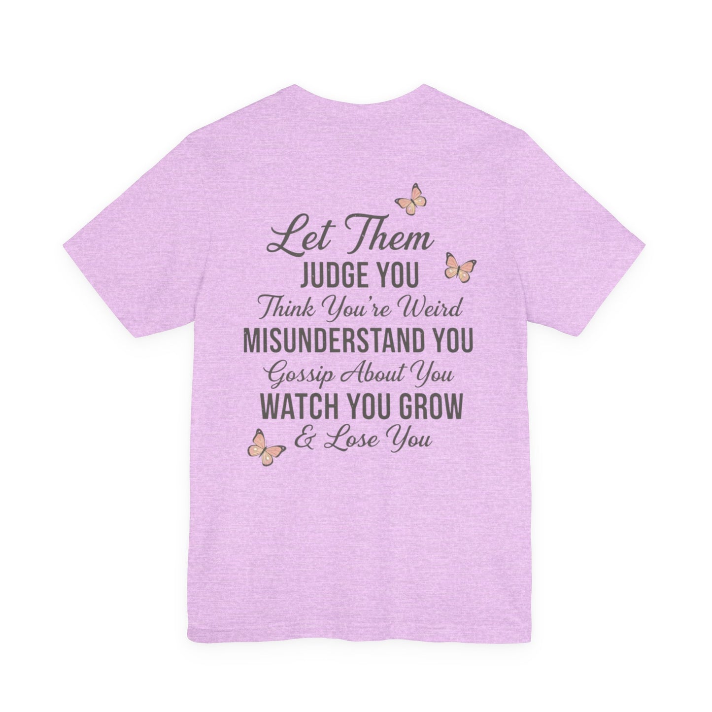 Let Them Tee — "Let Them" Inspirational Butterfly Graphic T-Shirt