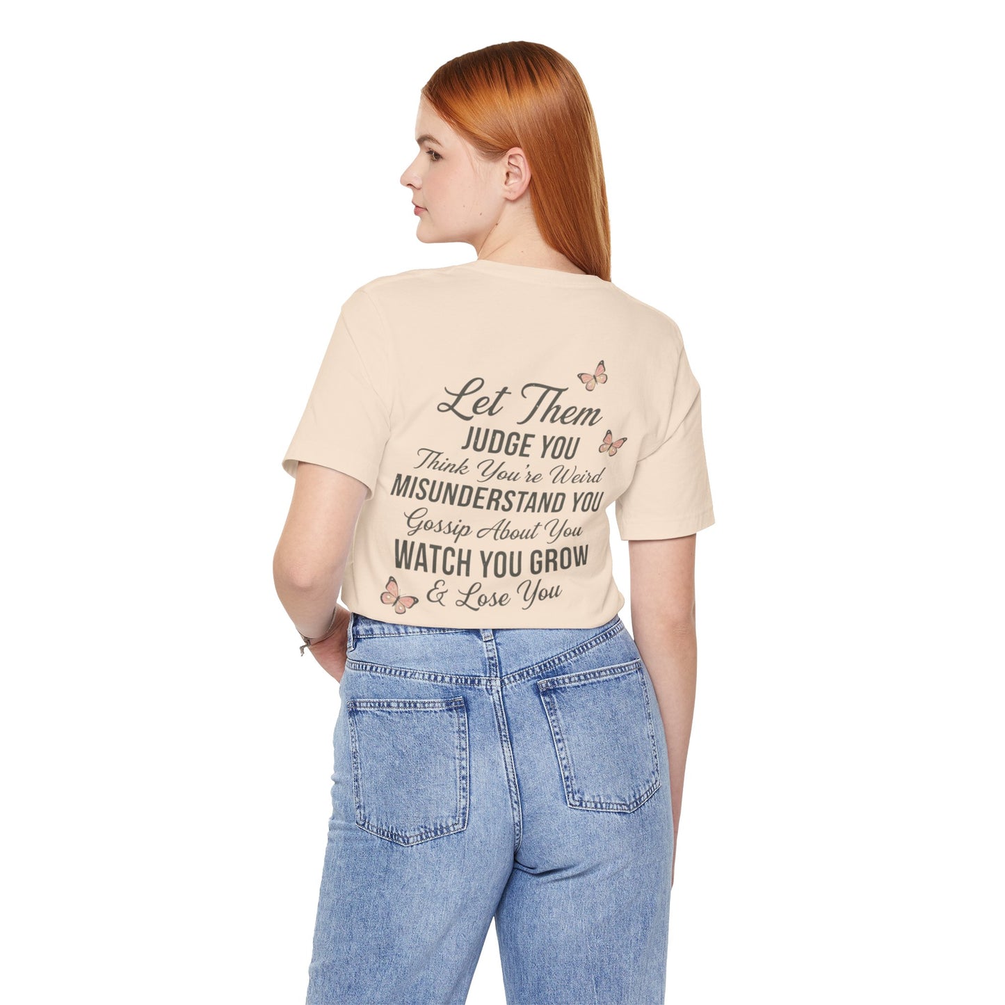 Let Them Tee — "Let Them" Inspirational Butterfly Graphic T-Shirt