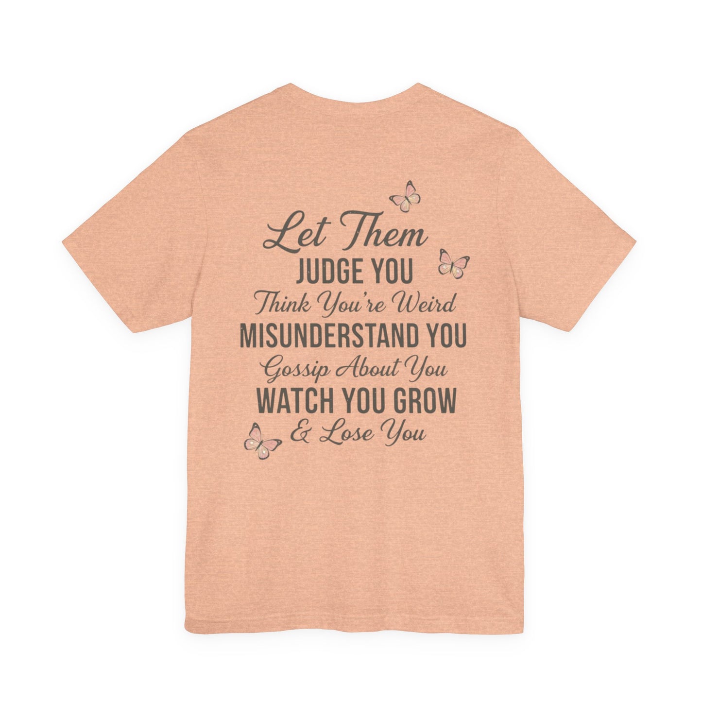 Let Them Tee — "Let Them" Inspirational Butterfly Graphic T-Shirt