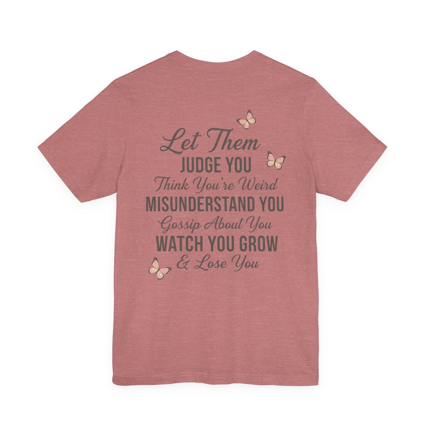 Let Them Tee — "Let Them" Inspirational Butterfly Graphic T-Shirt