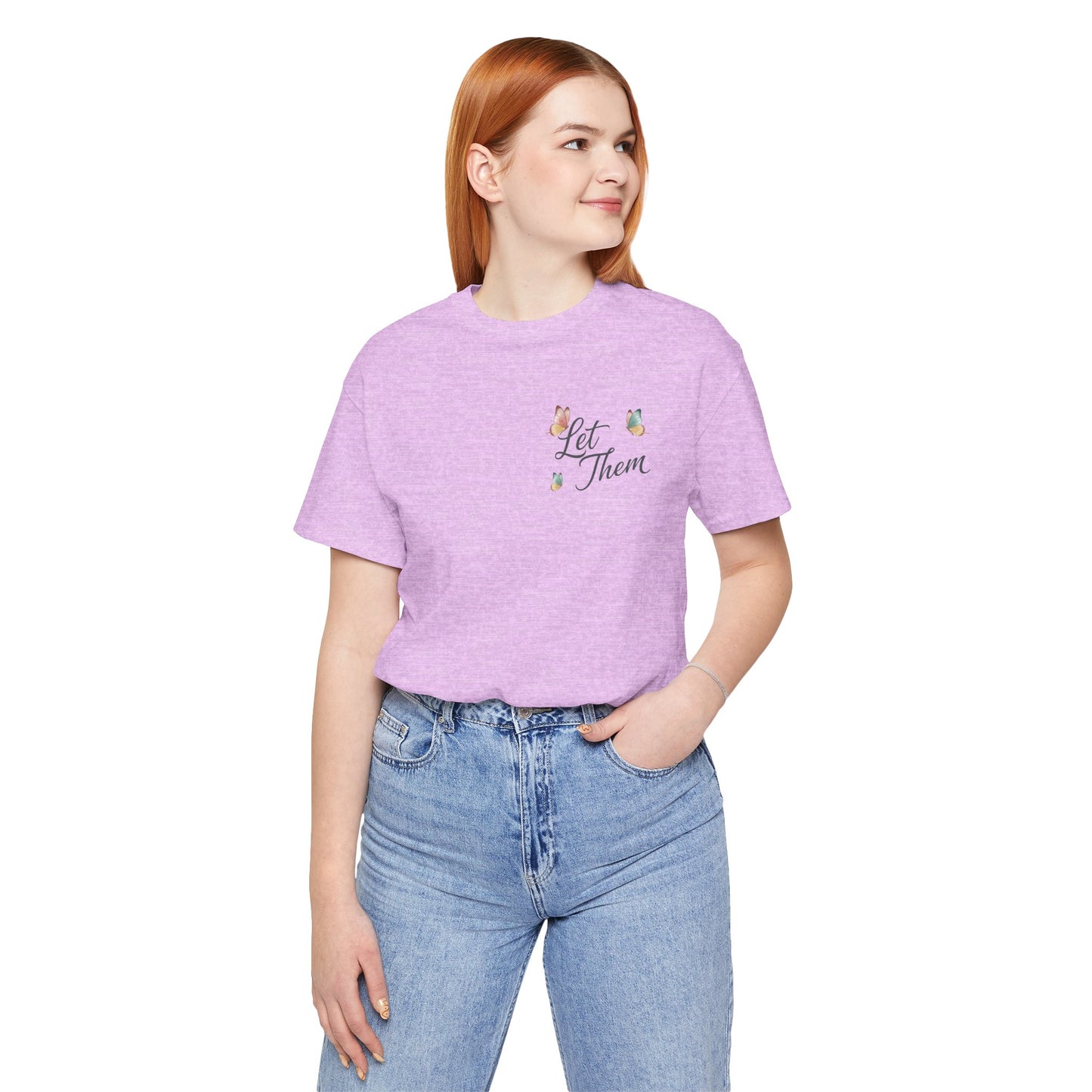 Let Them Tee — "Let Them" Inspirational Butterfly Graphic T-Shirt