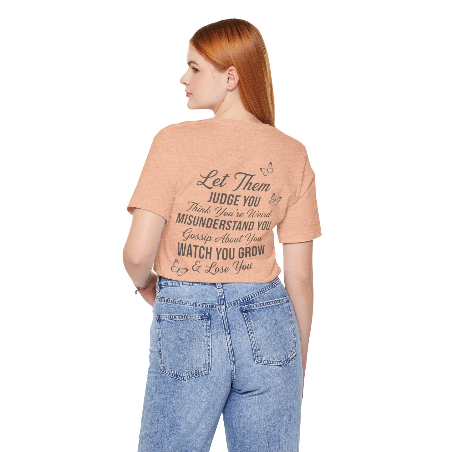 Let Them Tee — "Let Them" Inspirational Butterfly Graphic T-Shirt