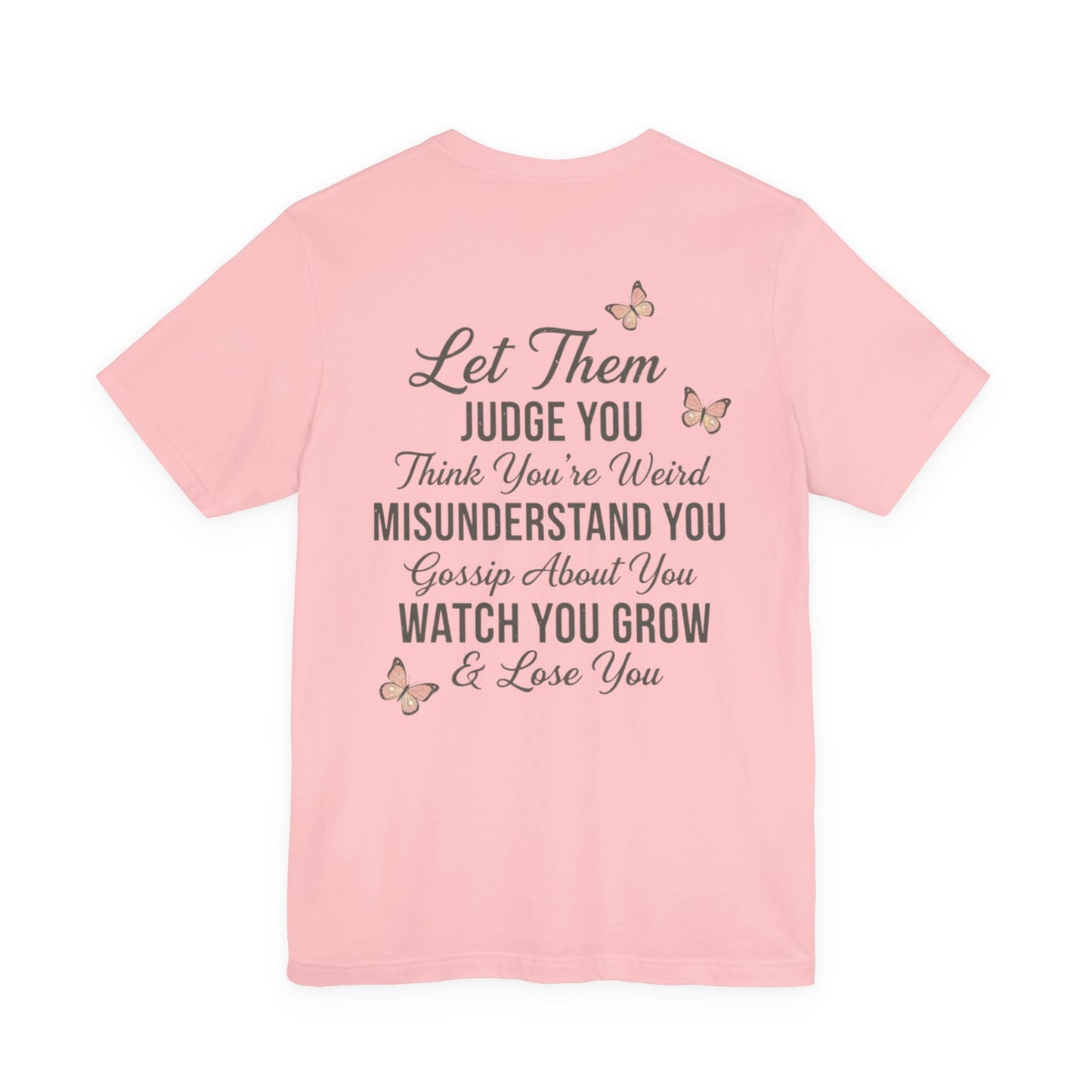 Let Them Tee — "Let Them" Inspirational Butterfly Graphic T-Shirt