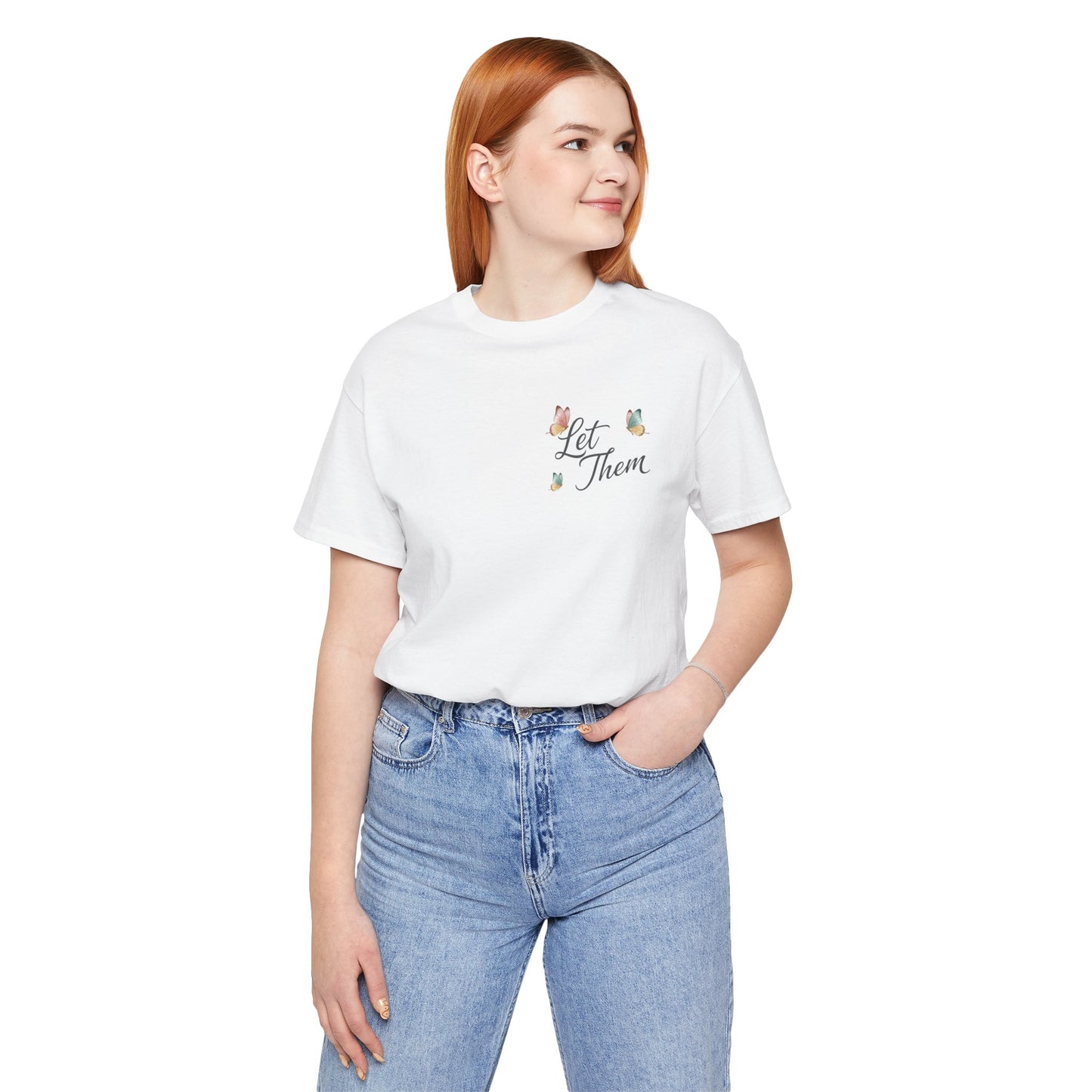 Let Them Tee — "Let Them" Inspirational Butterfly Graphic T-Shirt