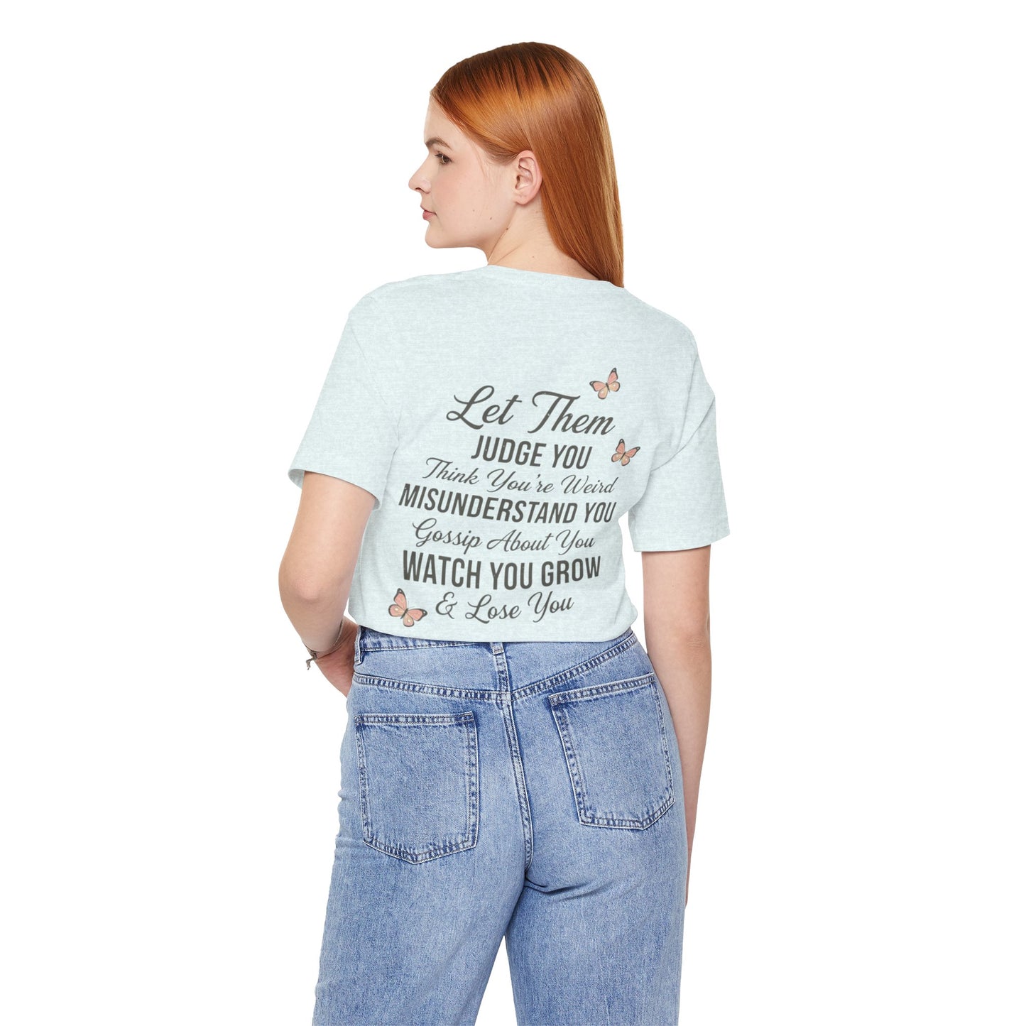 Let Them Tee — "Let Them" Inspirational Butterfly Graphic T-Shirt