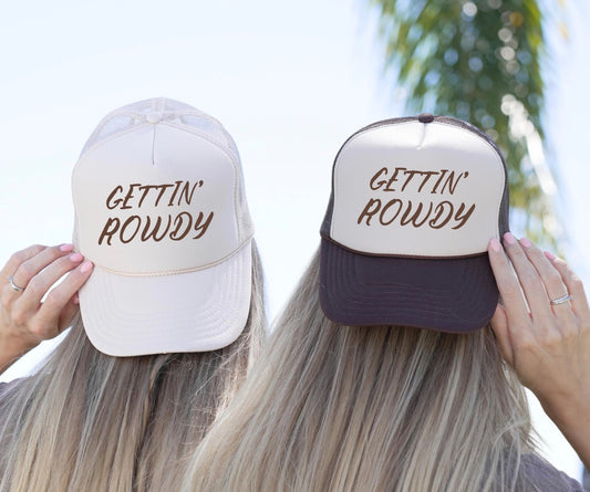 Gettin’ Rowdy Trucker Hat