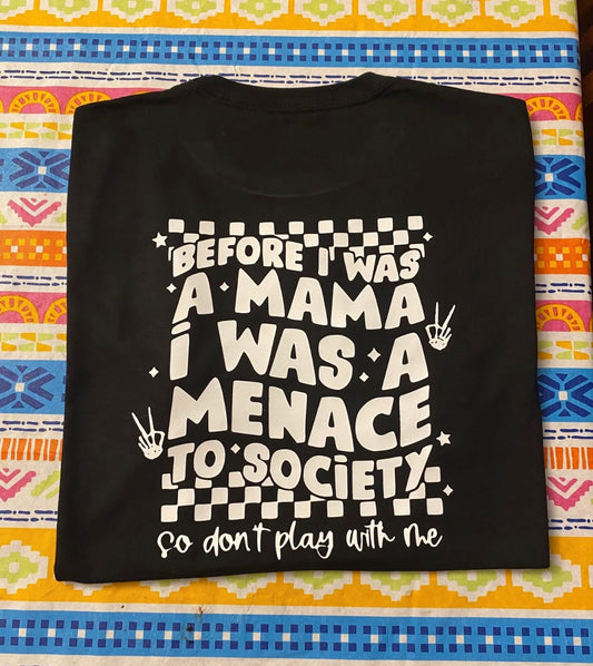 Before I Was A Mama T-shirt
